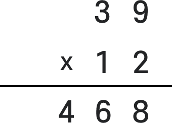 39×12=468